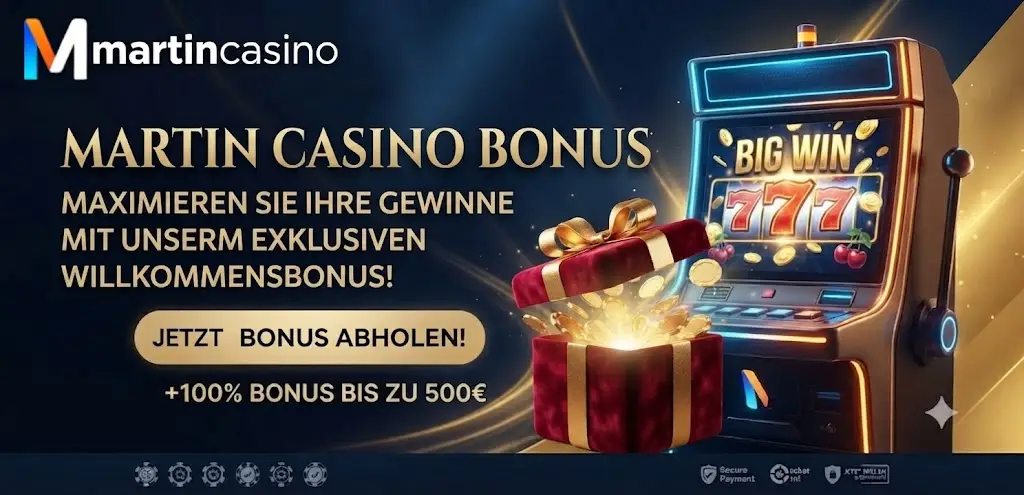 Martin Casino Bonus Willkommenspaket
